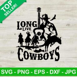 Long live cowboys SVG