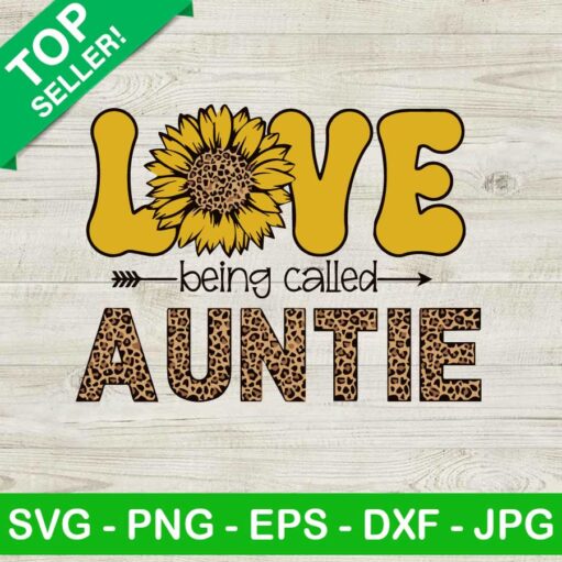 Love Being Called Auntie Svg