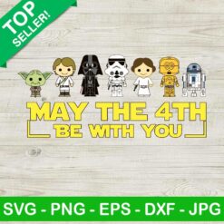 May the 4th be with you star wars SVG, May the 4th be with you SVG, Star Wars day SVG