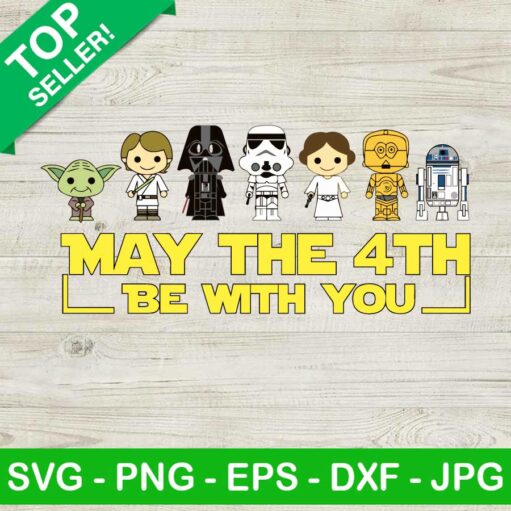 May The 4Th Be With You Star Wars Svg