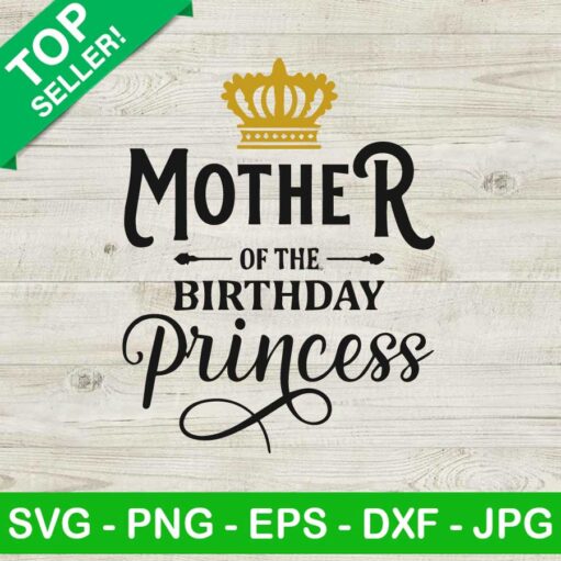 Mother of the birthday princess SVG