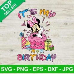 It's My Birthday Minnie SVG, Minnie Mouse SVG, Birthday Disney SVG