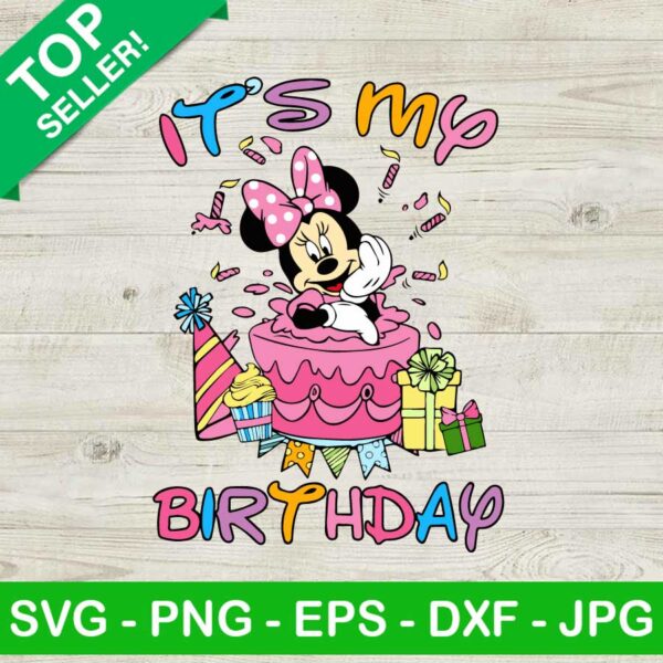 It's My Birthday Minnie SVG, Minnie Mouse SVG, Birthday Disney SVG