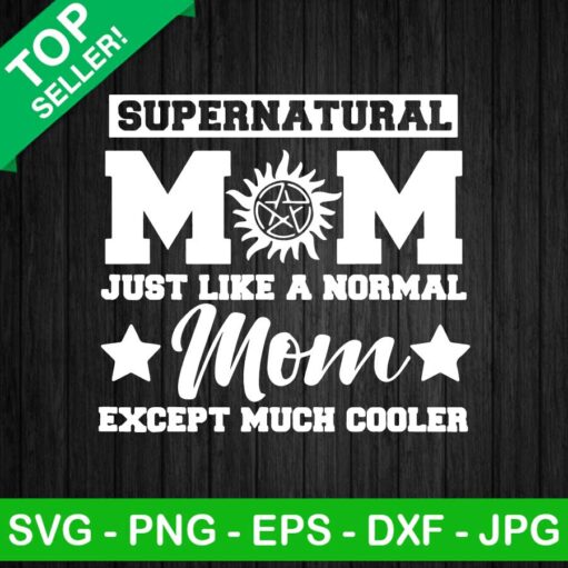 Super natural mom just like a normal SVG