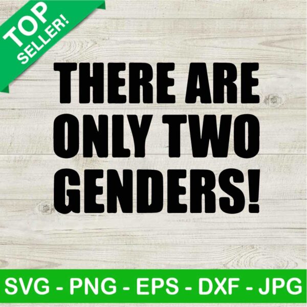 There Are Only Two Genders SVG