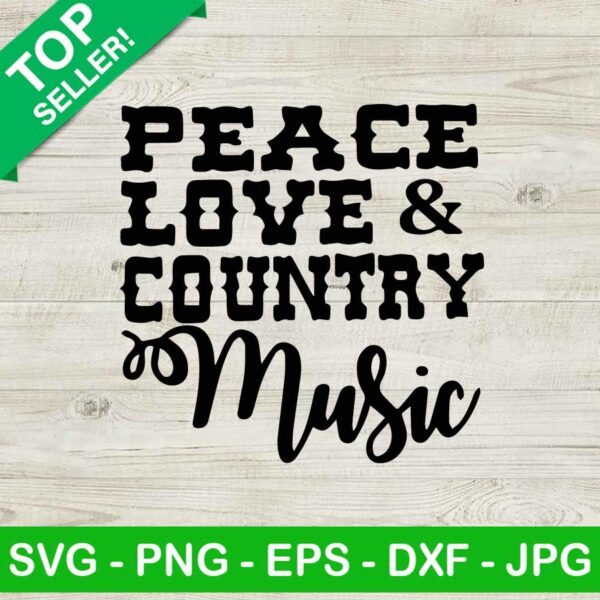 Peace love and country music SVG
