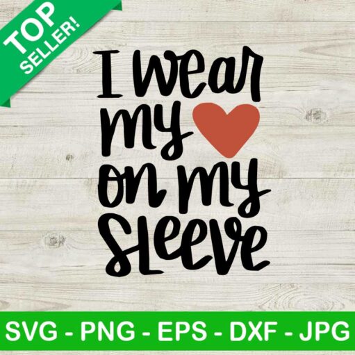 I Wear My Heart On My Sleeve SVG