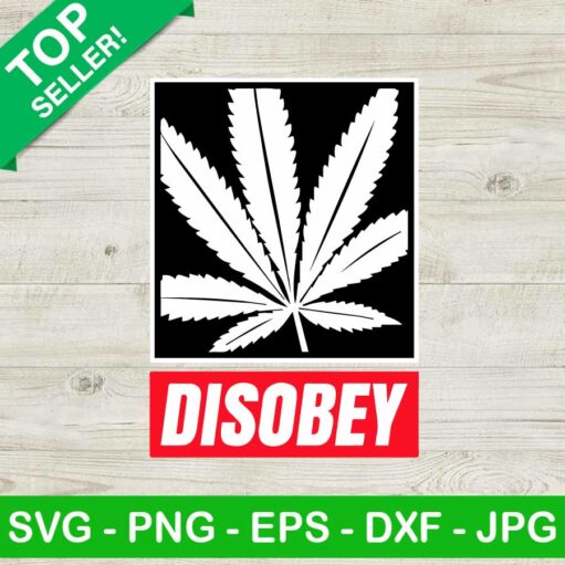 Cannabis Leaf Disobey Svg