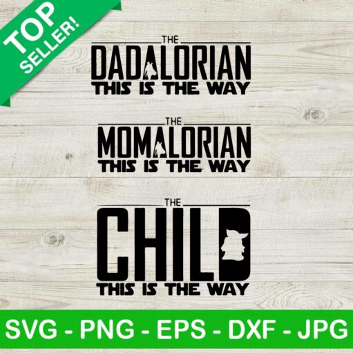 Dadalorian Momalorian Child This Is The Way SVG