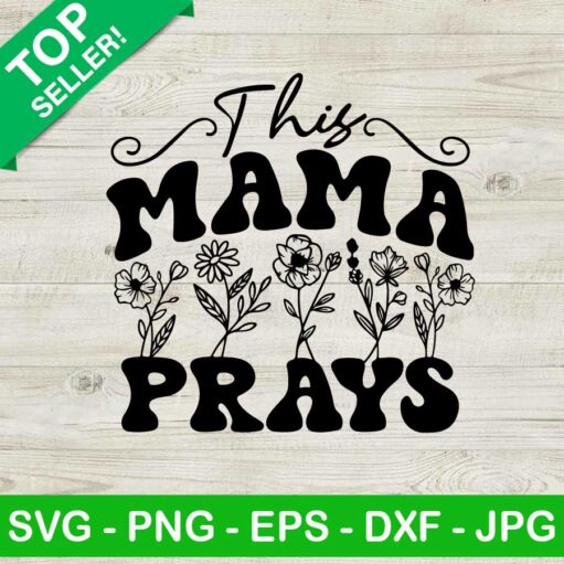 This mama prays with flower SVG