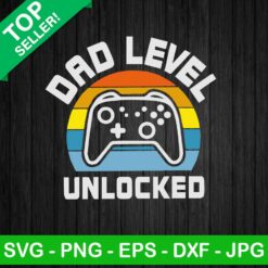 Dad level unlocked SVG