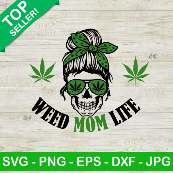 Weed mom life SVG