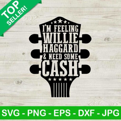 I'm feeling Willie Haggard and need some Cash SVG