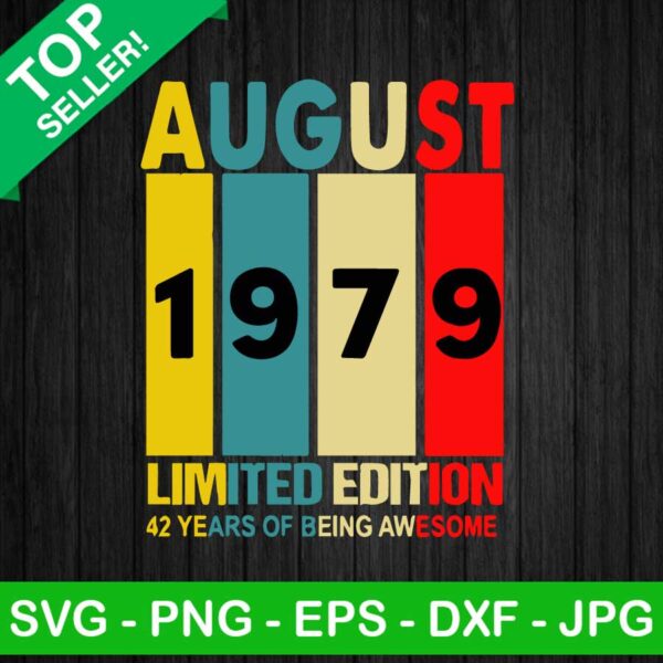 August 1979 limited edition vintage SVG, 42 year of being awesome SVG, August 1979 SVG