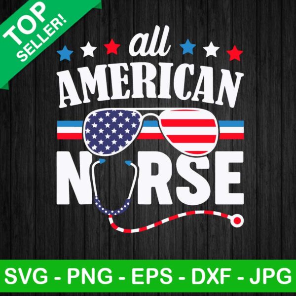 All American nurse 4th of july SVG