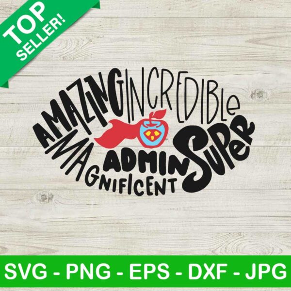 Amazing Incredible Super Admin Magnificent SVG