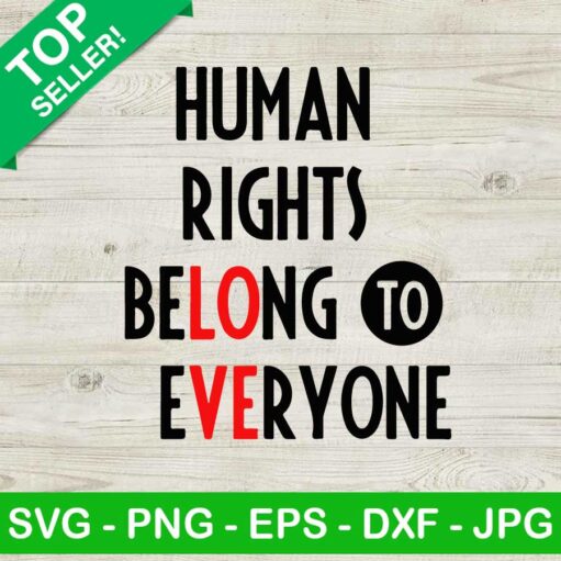 Human Rights Belong To Everyone SVG