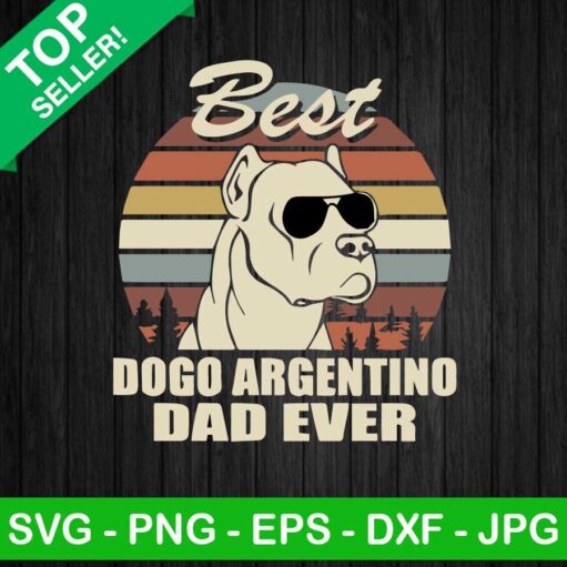 Best Dogo Argentino Dad Ever Svg