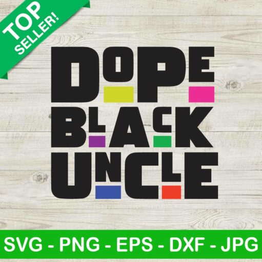 Dope black uncle SVG