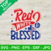 Red White And Blessed SVG