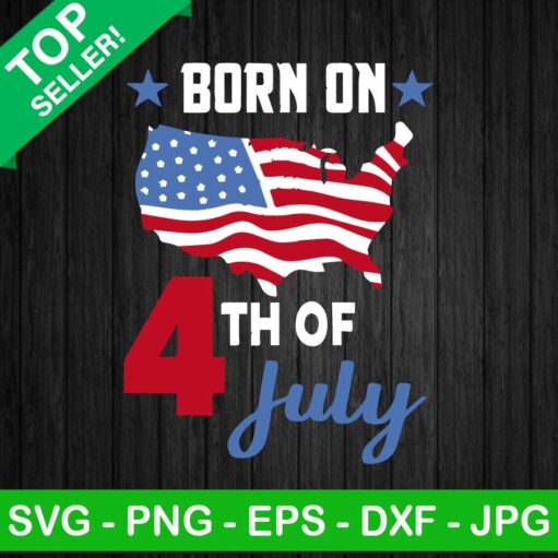 Born On 4Th Of July Svg