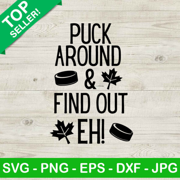Puck around and find out eh canada SVG