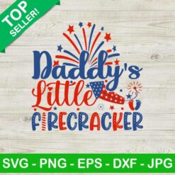 Daddy Little Firecracker SVG, Little Firecracker SVG, 4th Of July Dad SVG