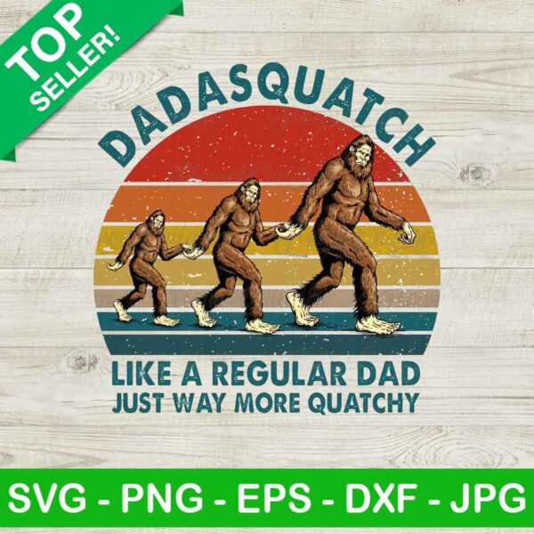 Dada Squatch Like A Regular Dad PNG, Dad Squatch Sublimation transfer PNG, Funny Bigfoot Dad Heat Transfer PNG