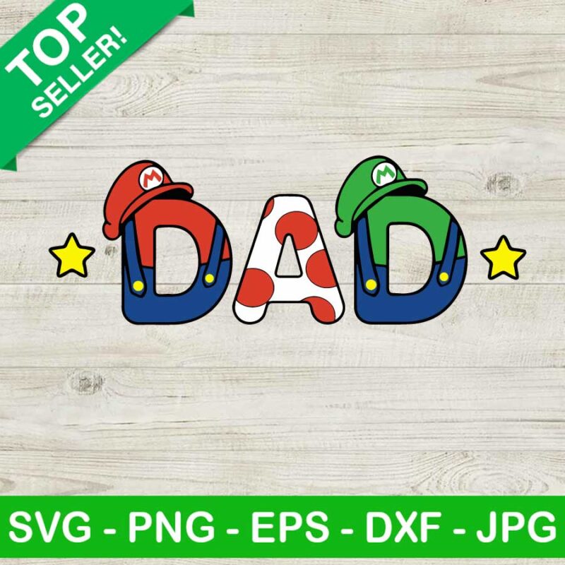 Dad Mario Bros SVG, Super Mario SVG, Happy Father's Day SVG