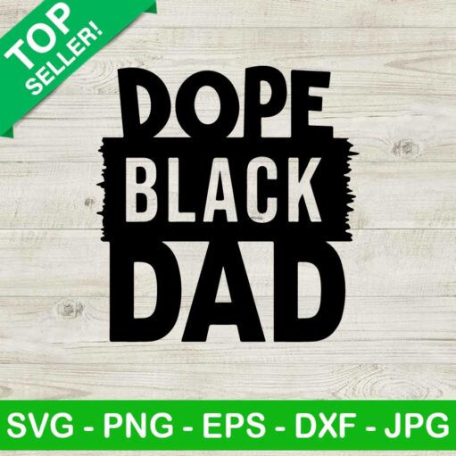 Dope Black Dad SVG