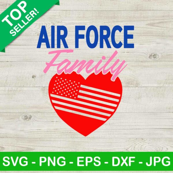 Air force family heart SVG, Military soldier SVG, American flag heart SVG