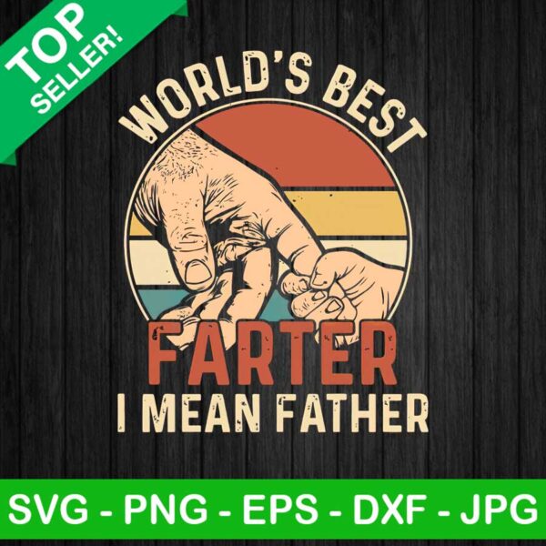World's Best Farter I Mean Father PNG