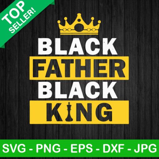 Black Father Black King SVG