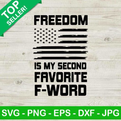 Freedom second favorite f word SVG