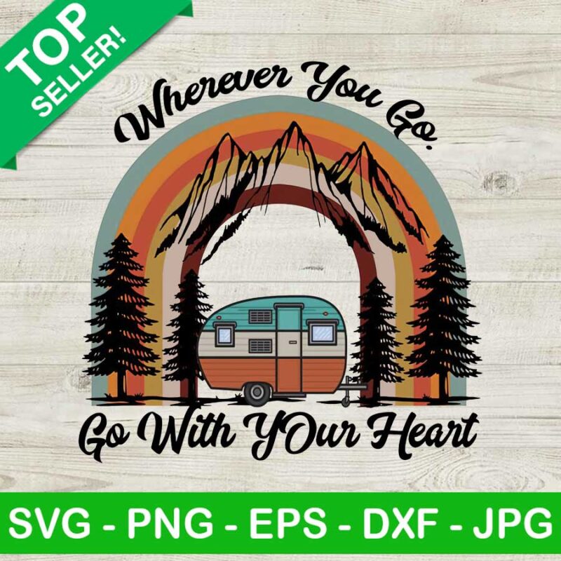 Wherever You Go Go With Your Heart PNG