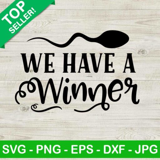 We Have A Winner SVG
