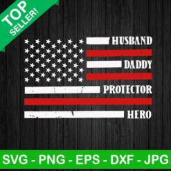 Husband Daddy Protector Hero Flag SVG