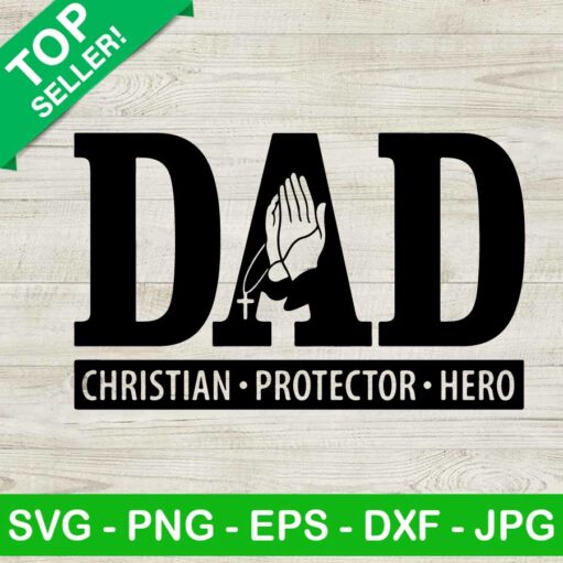 Dad Christian Protector Hero SVG