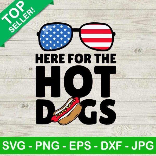 Here For The Hot Dogs SVG