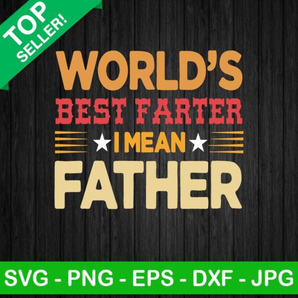 Funny World's Best Farter Sayings SVG