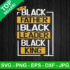 Black Father Black Leader Black King SVG