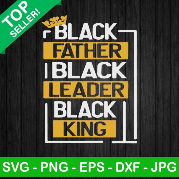 Black Father Black Leader Black King SVG