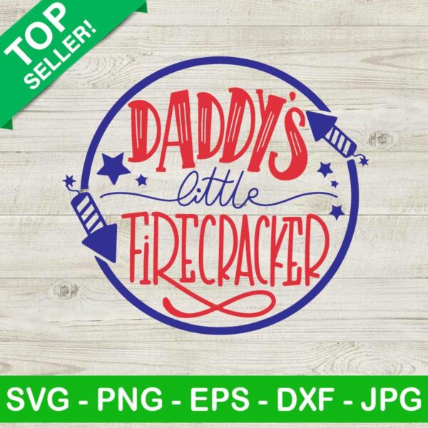 Daddy's little firecracker july 4th SVG