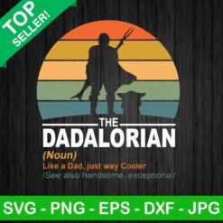 The Dadalorian Noun SVG, The Dadalorian Star Wars SVG, Retro The Dadalorian SVG