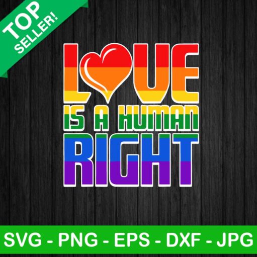 Love Is A Human Right SVG