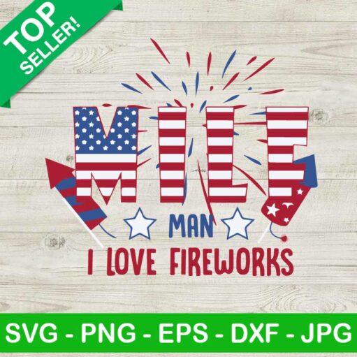 MILF Man i love fireworks SVG