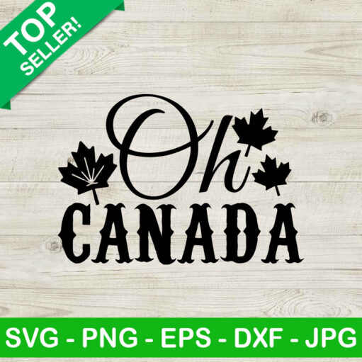 Oh Canada Svg