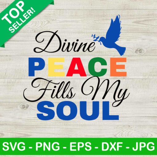 Divine Peace Fills My Soul SVG