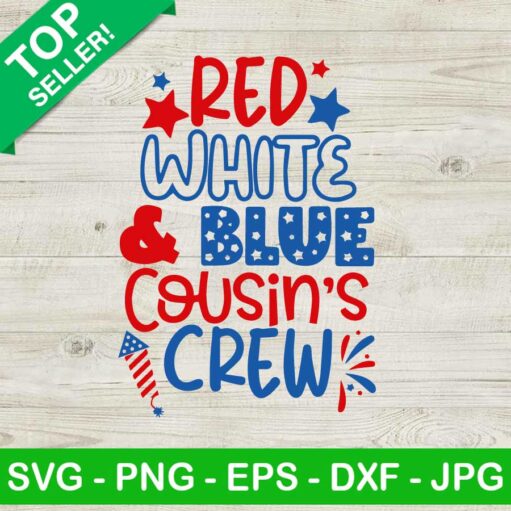 Red White Blue Cousin Crew SVG