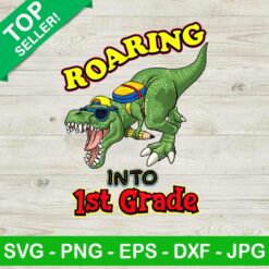 Roaring Into 1st Grade Dinosaur PNG